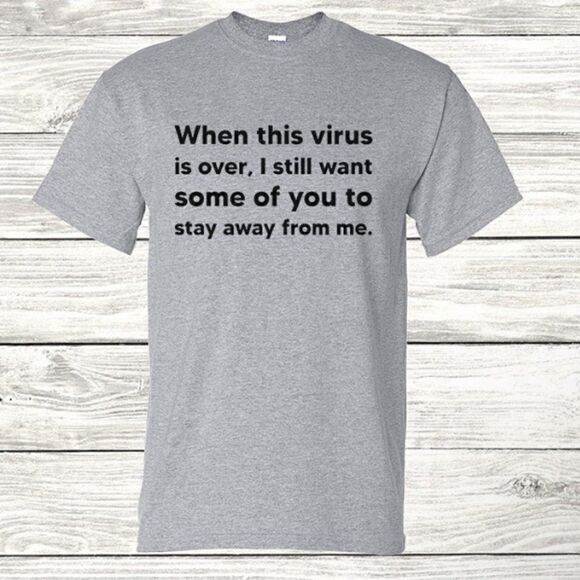 When this virus is over T-shirt - NWT - Picture 1 of 3